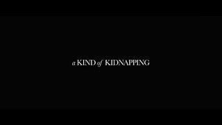 A KIND OF KIDNAPPING (2023) Official Trailer |  Patrick Baladi, Kelly Wenham, Jack Parry-Jones