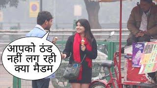 Aapko Thand Nahi Lag Rahi Kya Madem Prank In Delhi On Cute Girl By Basant JangraWith Twist Prank