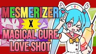 ［Mashup］Mesmerizer × M@GICALCURE LOVE  SHOT! - 32ki/SAWTOWNE