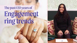 120 Years of Engagement Ring | Trends throughout history