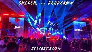 SKELER B2B DEADCROW @ SOL FEST 2024 (FULL SET)