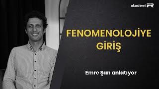 Nedir şu fenomenoloji? (Emre Şan ile söyleşi)