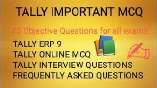 Most important Tally mcq questions||Top 45 questions|| Accounts Exam