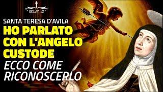 Le straordinarie parole di Santa Teresa: Ho visto il mio Angelo Custode, ecco come riconoscerlo!