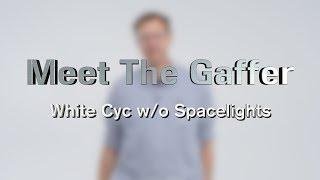 Meet The Gaffer #76: White Cyc Without Spacelights