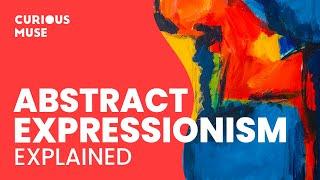 Abstract Expressionism in 8 Minutes: From 'Jack The Dripper' to Color Fields 🟡