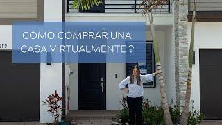 Como comprar una casa virtualmente en Miami?