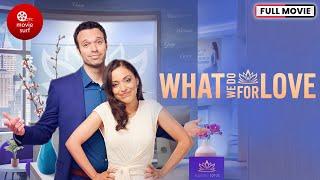 What We Do for Love (2023) | Full Movie