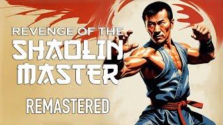 Revenge of the Shaolin Master (1979) | Full Martial Arts Movie | De Lon Tan, Chen Xing