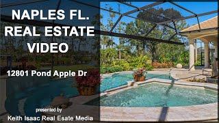 12801 Pond Apple Dr East - Naples Florida - Real Estate Video