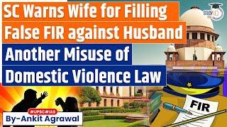 SC Warns Wife For Filling False FIR Under Section 498A & Dowry ACT | By Ankit Agrawal