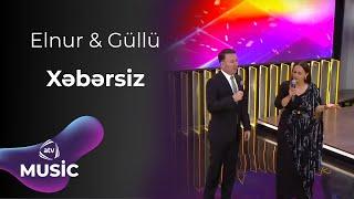 Elnur Zeynalov &  Güllü Muradova  - Xəbərsiz