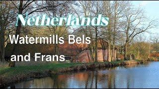 Netherlands Watermills Bels and Frans -- Нидерланды Водяные мельницы Белс и Франс деревня Мандер