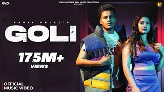 Sahil Dhull - Goli (Official Music Video) Ft. Khushi Verma | Haryanvi Song | Real Music