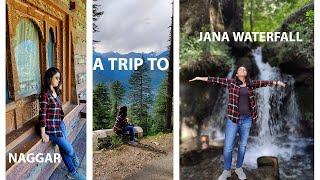 Jana Waterfall Manali |  Naggar Castle |Naggar Village Manali