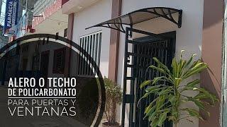 ARMADO E INSTALACIÓN DE ALERO O TECHO DE POLICARBONATO PARA PUERTAS Y VENTANAS