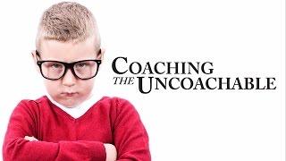 Coaching the Uncoachable