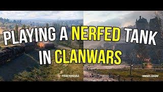 Playing A Nerfed Tank in Clan Wars