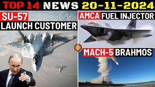 Indian Defence Updates : Su-57 Launch Customer,AMCA Fuel Injector,Brahmos Mach-5 Upgrade,307 ATAGS