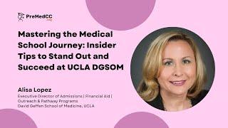 Mastering the Medical School Journey: Insider Tips to Stand Out and Succeed at UCLA DGSOM