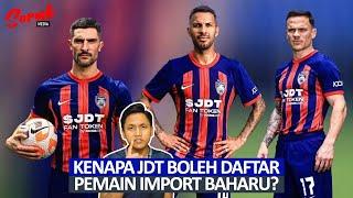 Kenali 3 Pemain Import Baharu JDT