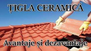 Tigla ceramica - avantaje si dezavantaje