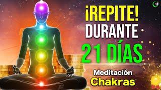 MEDITACION con Afirmaciones y Oraciones para Limpiar, Equilibrar y Activar los 7 Chakras – 21 DIAS