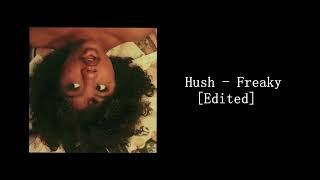 Freaky by Hush (RKC Productions Edit)