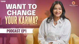 Want To Change Your Karma .? | Podcast Ep-01 | Manjula Ghattamaneni |  @manjulaghattamaneniofficial