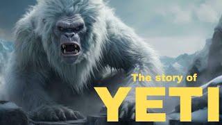 YETI - The Mysterious Himalayan Beast | Myth or Reality