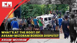 What’s at the root of Assam-Mizoram border dispute?