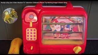 Noddy & Big Ears Video Musical TV Television Children's Phone Toy Moving Image & Music Song