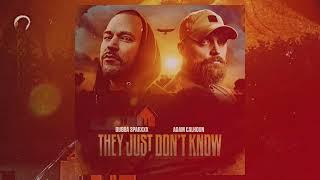 Bubba Sparxxx - They Just Don't Know Ft. Adam Calhoun (Official Audio)