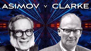 Who Was Greater - ISAAC ASIMOV or ARTHUR C. CLARKE?