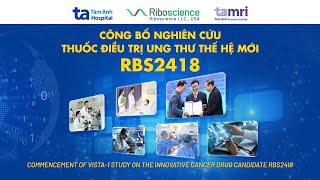 Công bố nghiên cứu thuốc điều trị ung thư thế hệ mới RBS2418 | BVĐK Tâm Anh