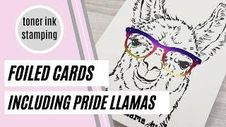 Foil Stamping - Making Pride and Birthday cards with minc toner ink