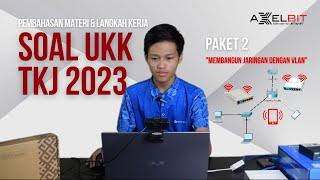 PEMBAHASAN SOAL UKK TKJ 2023 - PAKET 2