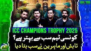 Best Team in Champions Trophy? Tabish & Experts Spill the Truth! | Geo News