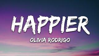 Olivia Rodrigo - happier (Lyrics)