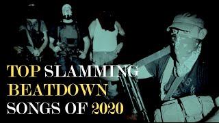 Best Slamming Beatdown Songs of 2020