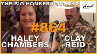 The Big Honker Podcast Episode #864: Clay Reid & Haley Chambers