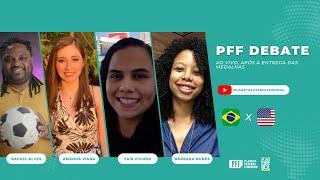 PFF DEBATE ESPECIAL: TUDO SOBRE A DECISÃO DO OURO ENTRE BRASIL E ESTADOS UNIDOS