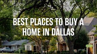 Best Places to Buy a Home in Dallas