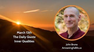 The Daily Quote with John Bruna - Inner Qualities