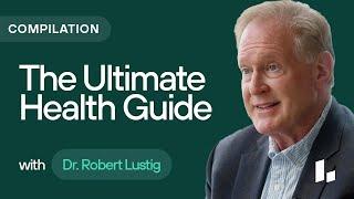 The ULTIMATE Guide to Glucose, INSULIN RESISTANCE & Metabolic Health Compilation | Dr. Robert Lustig