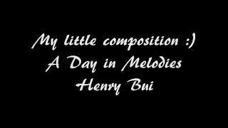 (Original) Henry Bui - A Day in Melodies