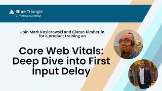 Core Web Vitals: Deep Dive into First Input Delay