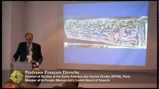 Manuscript Studies for the 21st Century; a lecture by Professor François Déroche