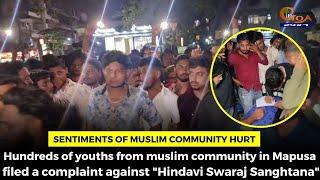 Sentiments of Muslim community hurt, Hundreds of youths from muslim community in Mapusa