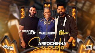 Arrochinha Suado-Marcelo Lima, Gusttavo Lima e Thiago Jhonathan